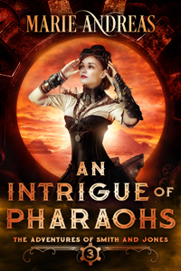 An Intrigue of Pharaohs (part of the Adventures of Smith & Jones series 